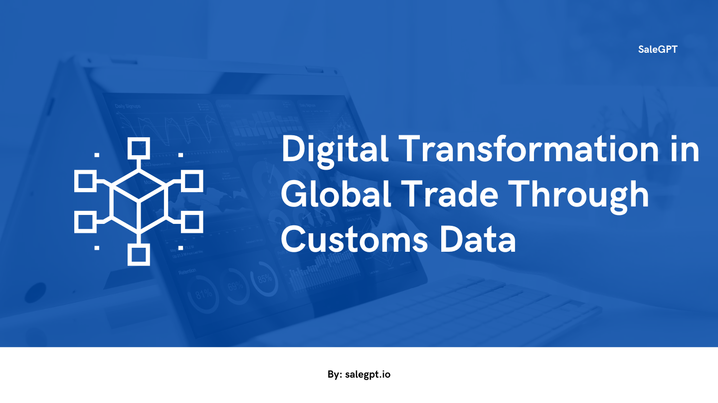 Revolutionieren Sie den digitalen Handel mit Zolldaten | SaleAI (Englisch)