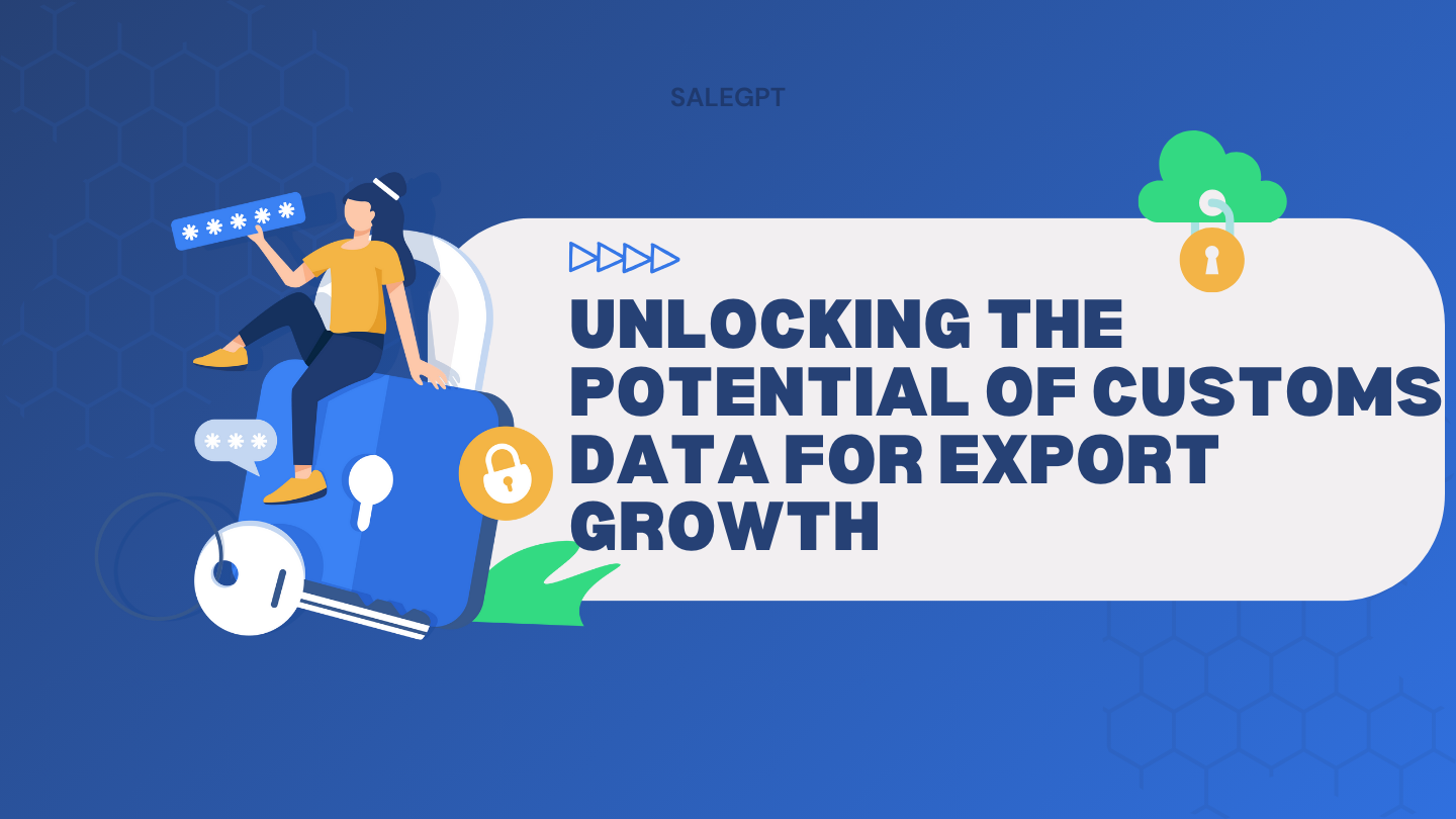 Eleve sus estrategias de exportación con datos aduaneros | SaleAI