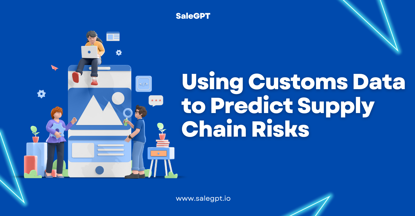 Prediga los riesgos de la cadena de suministro con datos aduaneros | SaleAI Prediga los riesgos de la cadena de suministro con datos aduaneros | SaleAI