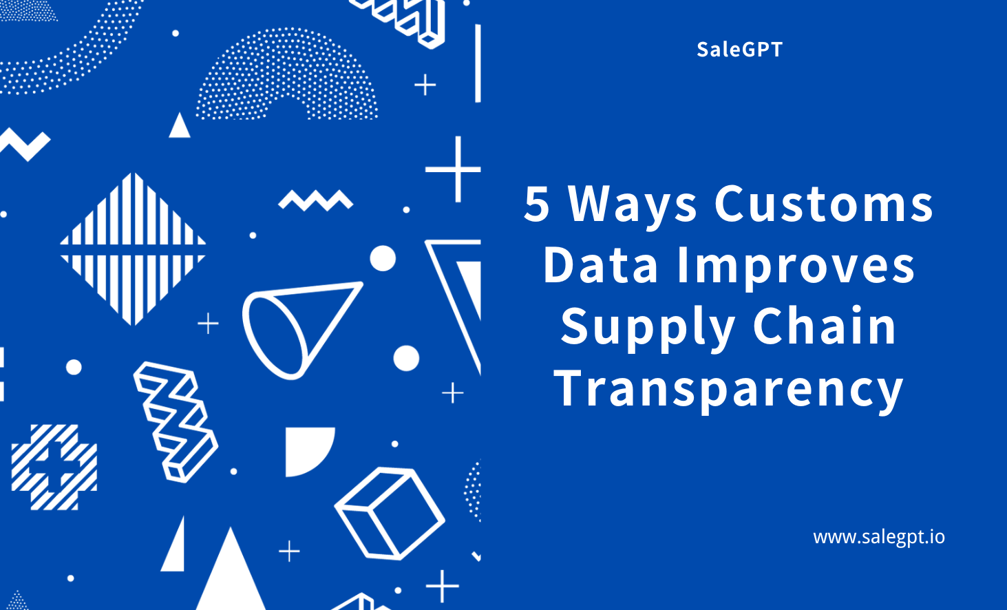 海关数据提高供应链透明度的 5 种方式 – SaleAI 海关数据提高供应链透明度的 5 种方式 – SaleAI