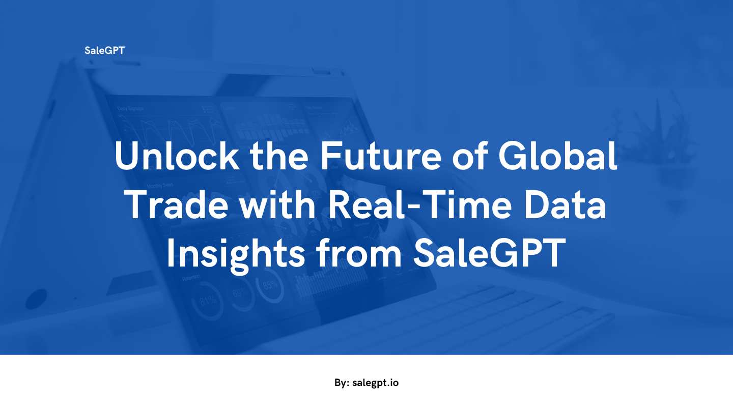 Prepare seus negócios para o futuro com dados de comércio global em tempo real | VendaGPT Prepare seus negócios para o futuro com dados de comércio global em tempo real | VendaGPT