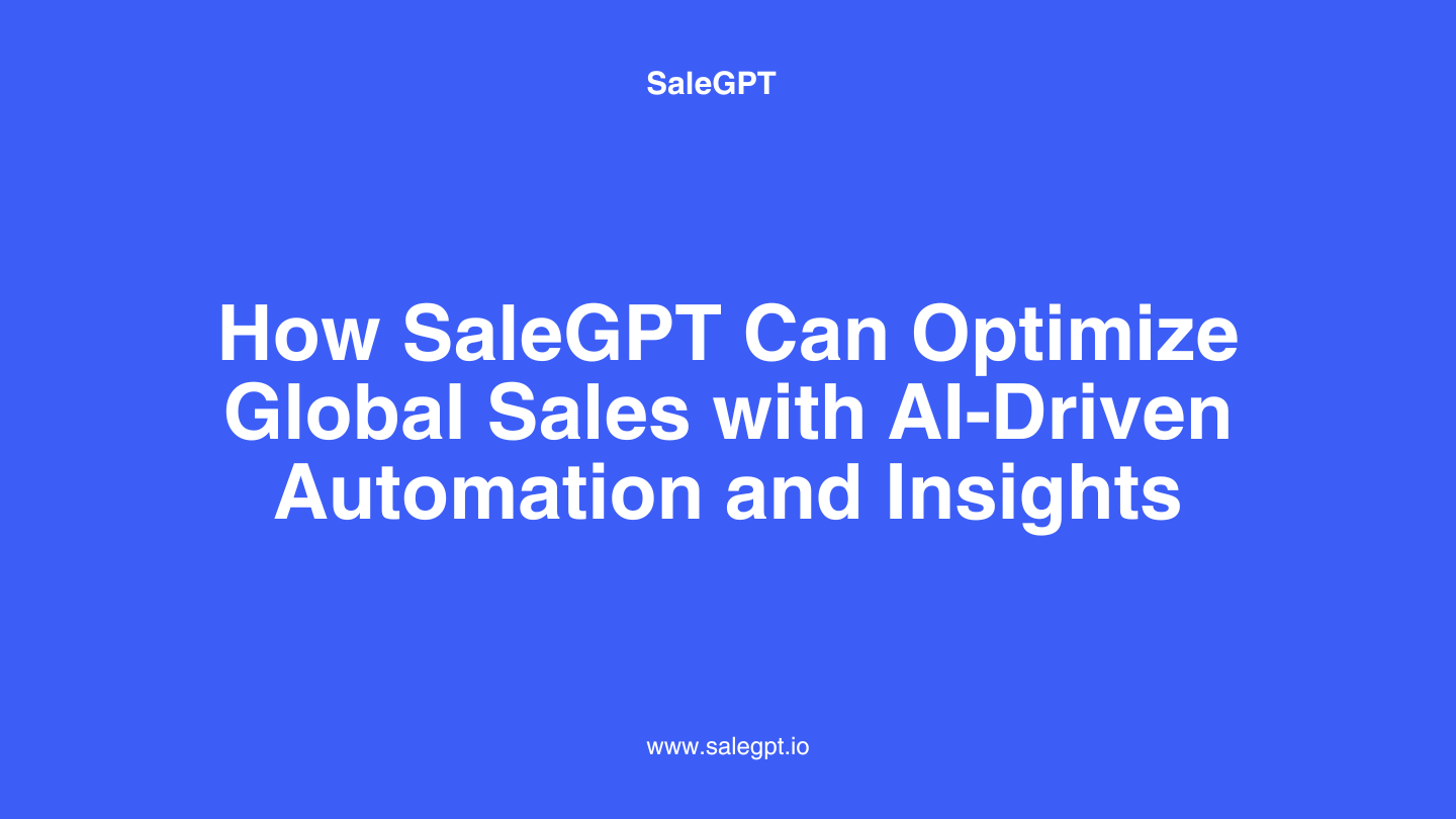 Optimize Global Sales with SaleAI | AI for Sales Automation Optimize Global Sales with SaleAI | AI for Sales Automation