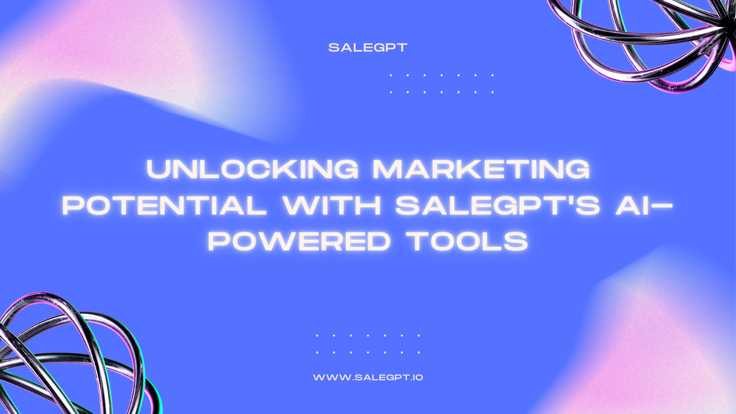 使用 SaleAI 的 AI 工具改变您的营销 使用 SaleAI 的 AI 工具改变您的营销