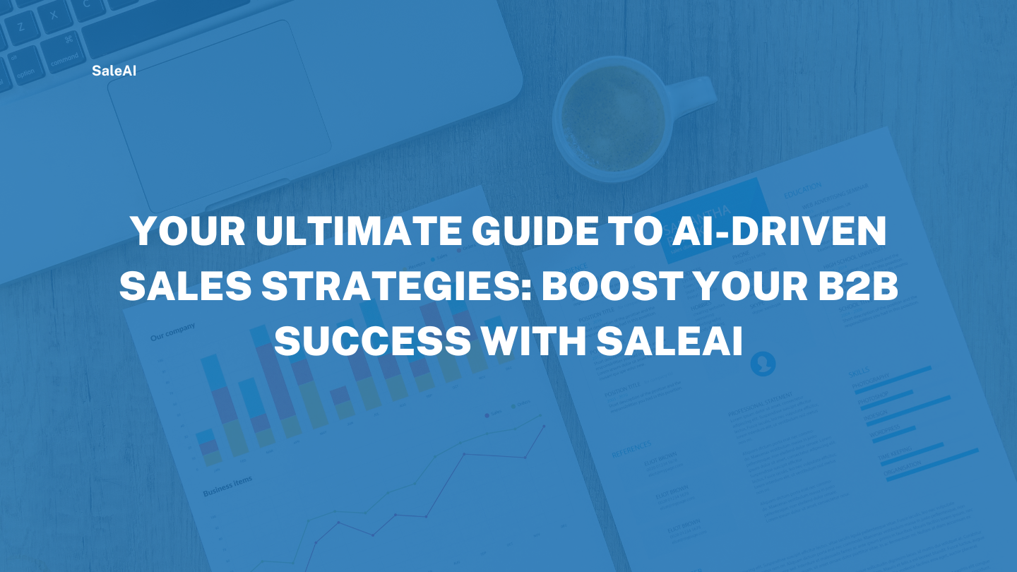 عزز مبيعات B2B باستخدام الاستراتيجيات القائمة على الذكاء الاصطناعي باستخدام SaleAI عزز مبيعات B2B باستخدام الاستراتيجيات القائمة على الذكاء الاصطناعي باستخدام SaleAI
