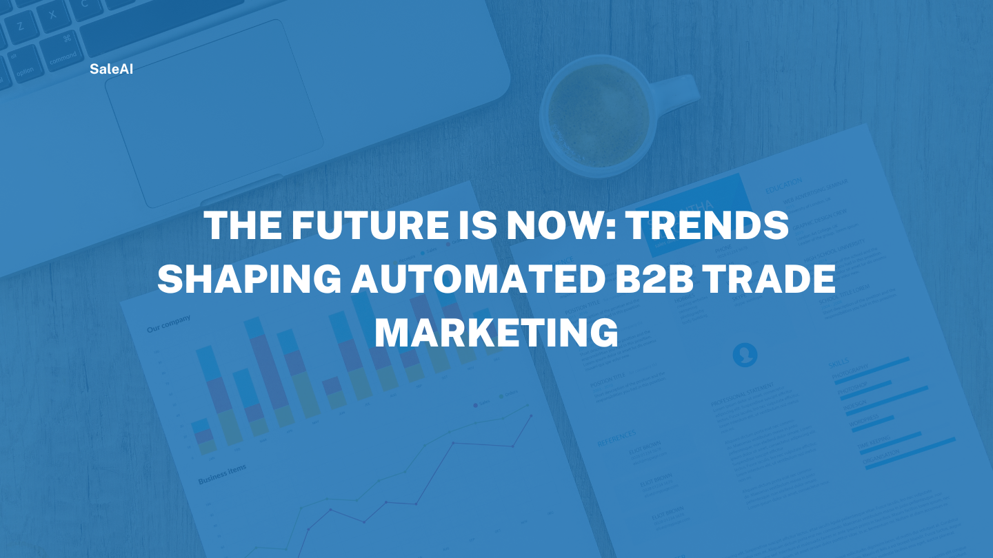Marketing comercial B2B automatizado: Tendencias de SaleAI