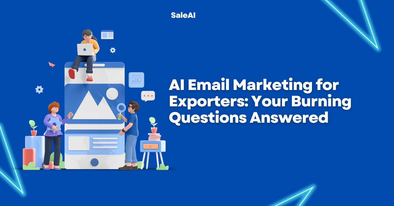 AI Email Marketing for Exporters: SaleAI Q&A