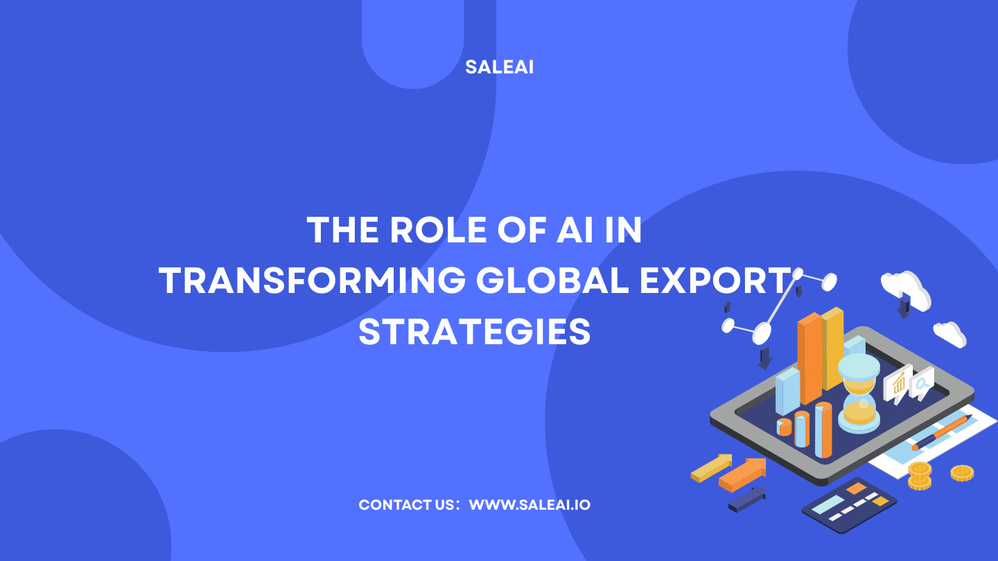 How AI is Revolutionizing Export Strategies How AI is Revolutionizing Export Strategies