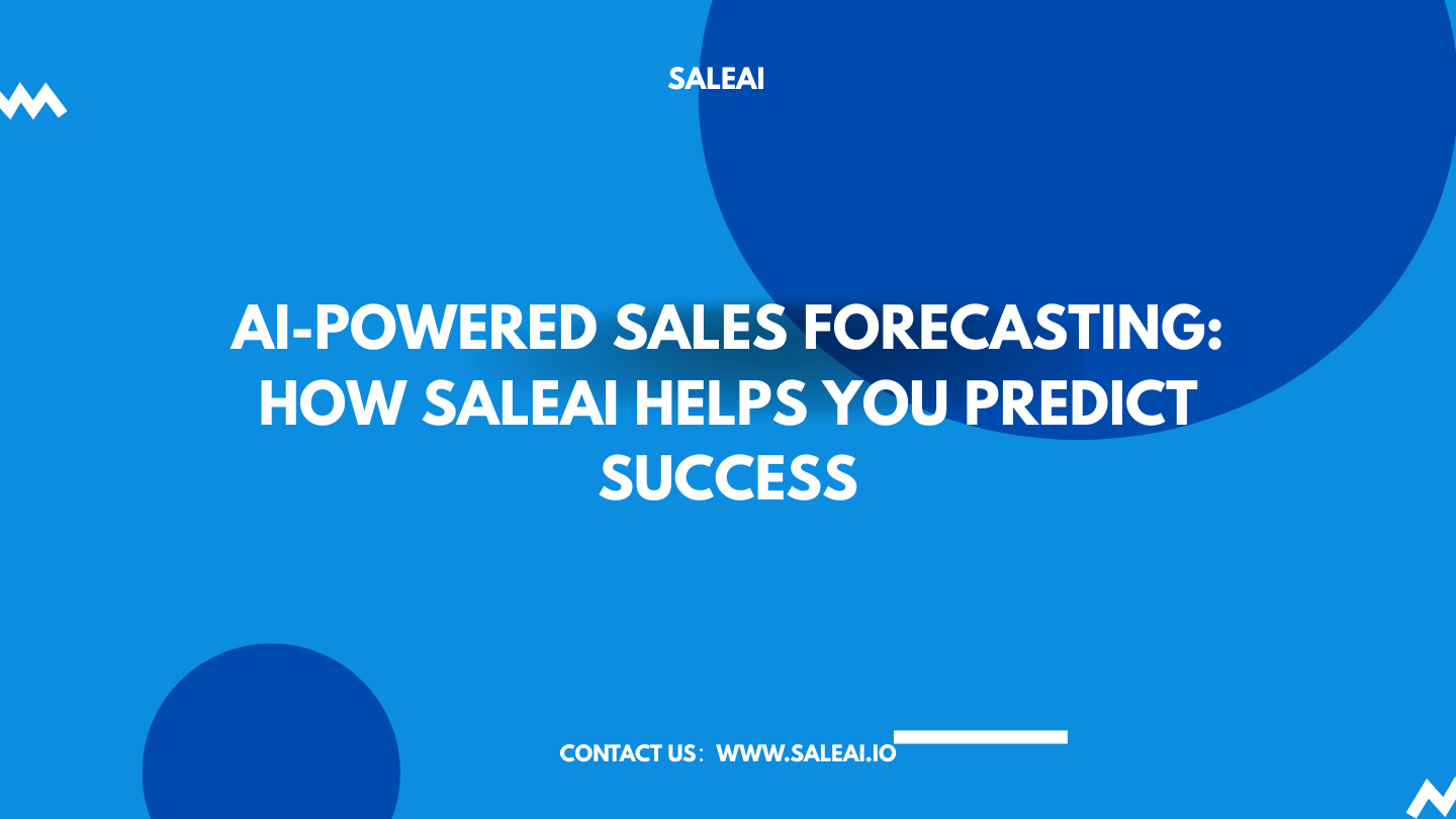 AI-Powered Sales Forecasting with SaleAI for Accurate Predictions AI-Powered Sales Forecasting with SaleAI for Accurate Predictions