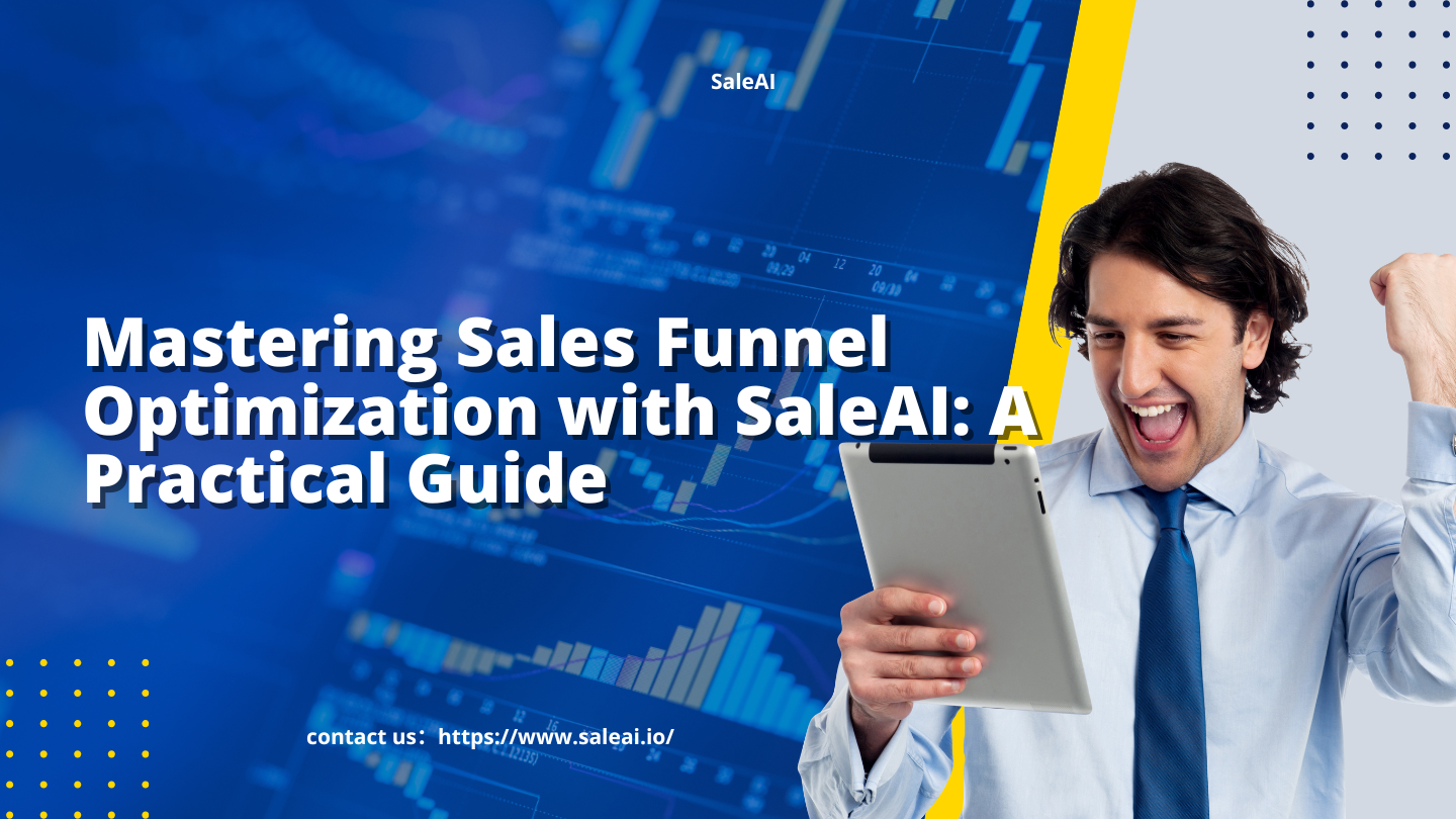 Guía paso a paso: Optimización del embudo de ventas con SaleAI Guía paso a paso: Optimización del embudo de ventas con SaleAI