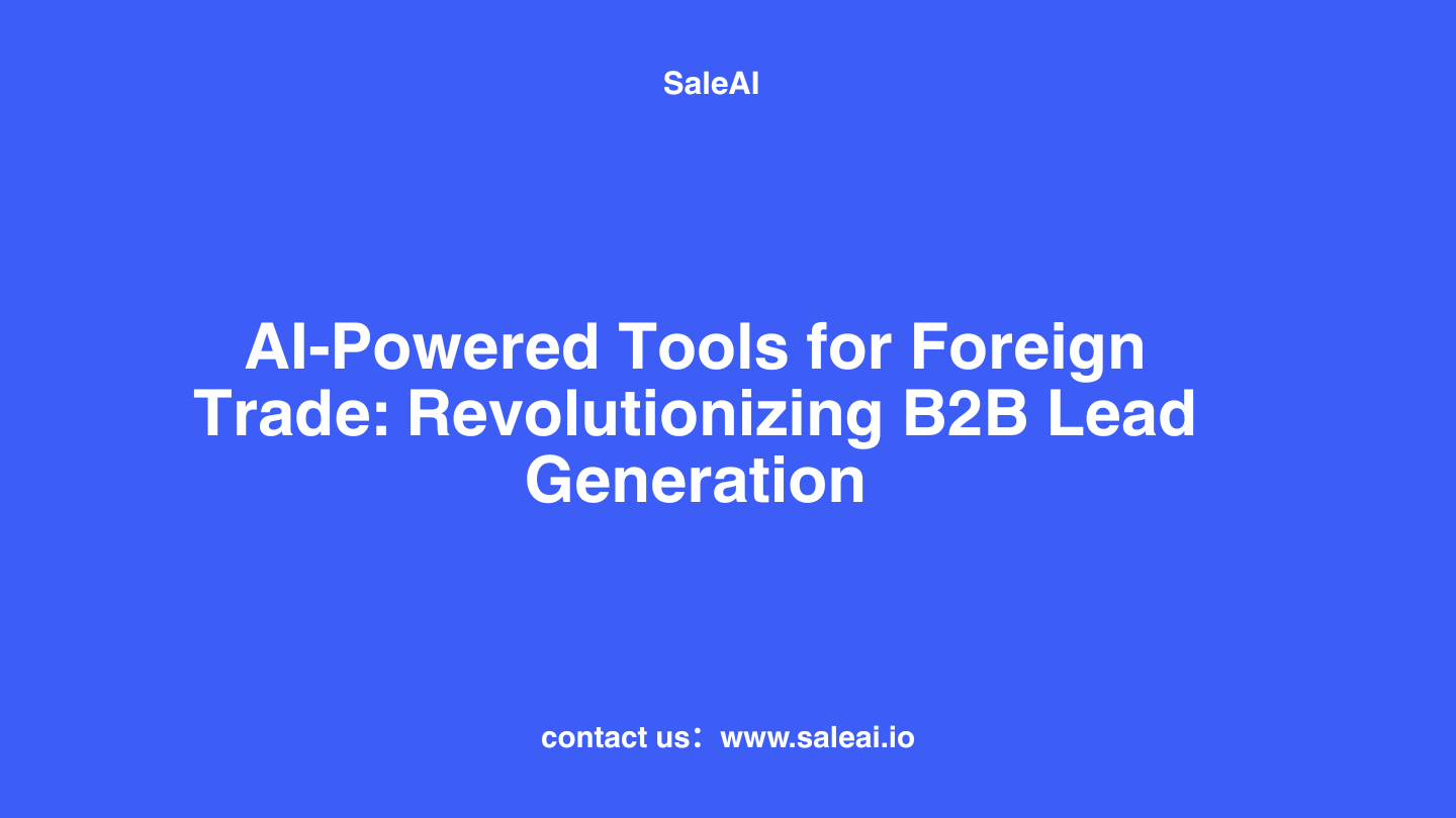 Herramientas a IA para el comercio exterior y la generación de leads B2B Herramientas a IA para el comercio exterior y la generación de leads B2B