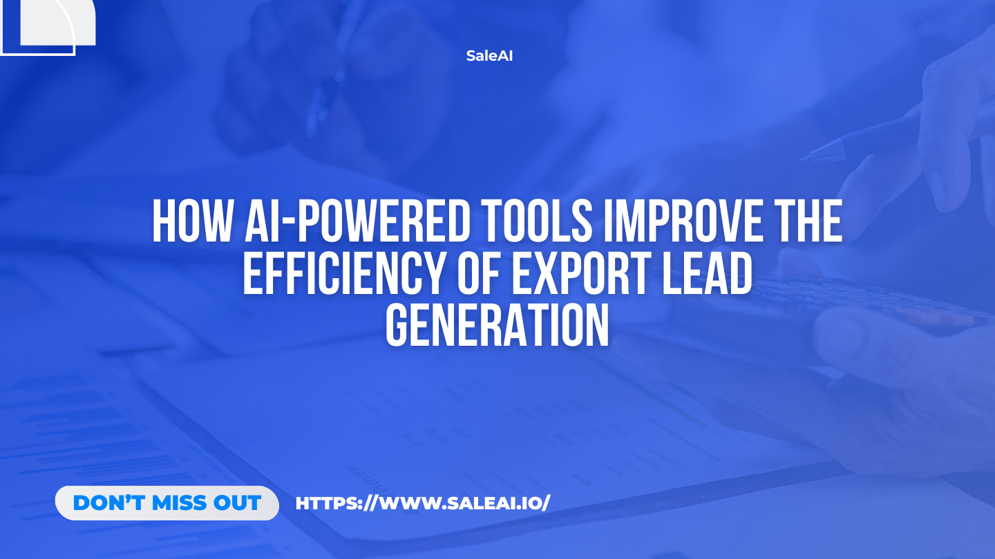 Cómo la IA mejora la generación de leads de exportación con soluciones prácticas Cómo la IA mejora la generación de leads de exportación con soluciones prácticas
