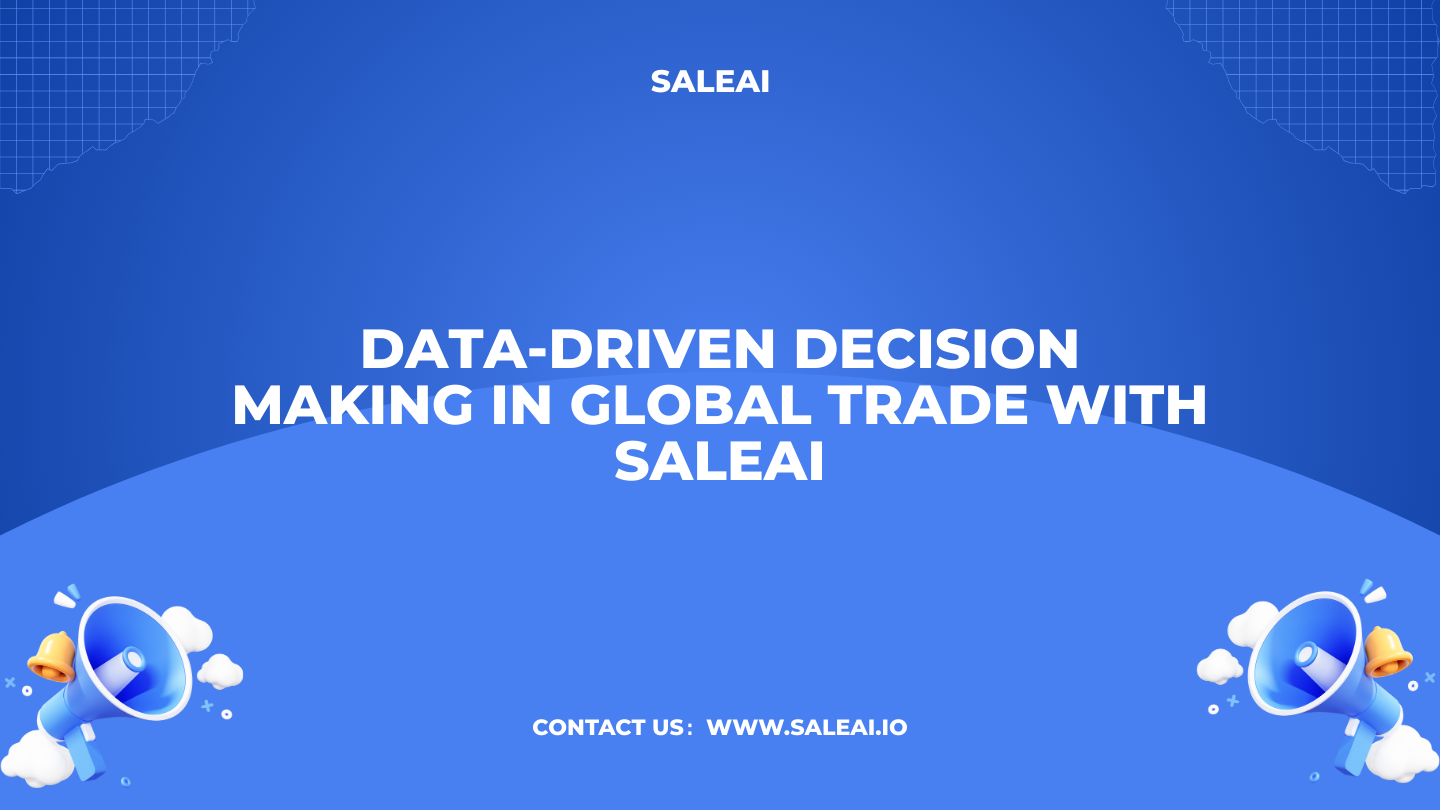 اتخاذ القرارات التي تعتمد على البيانات في التجارة العالمية مع ساليا اتخاذ القرارات التي تعتمد على البيانات في التجارة العالمية مع ساليا