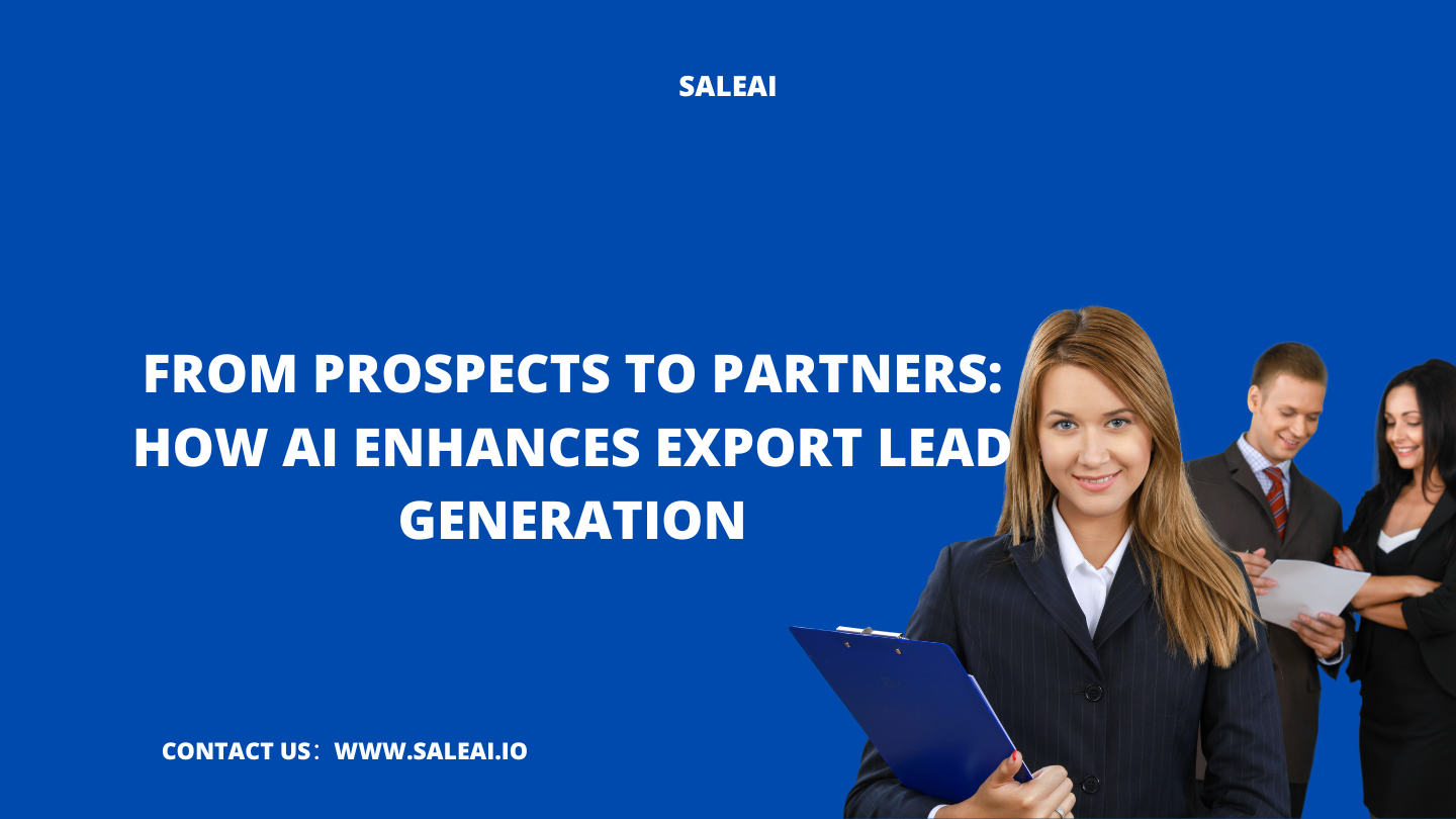 AI-Driven Lead Generation for Exporters | SaleAI’s Global Edge AI-Driven Lead Generation for Exporters | SaleAI’s Global Edge
