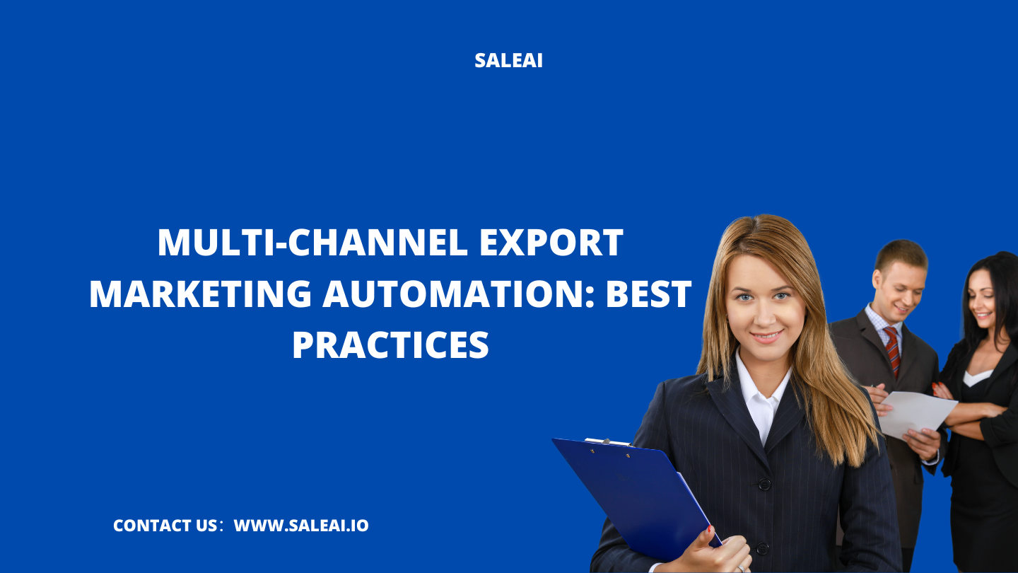 أتمتة تسويق التصدير متعددة القنوات: أفضل الممارسات | ساليا أتمتة تسويق التصدير متعددة القنوات: أفضل الممارسات | ساليا