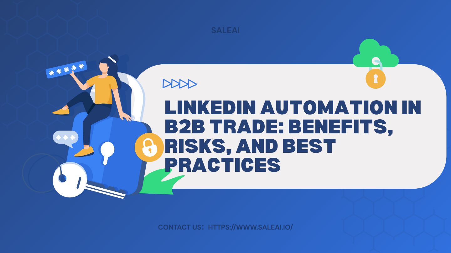 B2B व्यापार में लिंक्डइन स्वचालन: लाभ, जोखिम और सर्वोत्तम प्रथाओं B2B व्यापार में लिंक्डइन स्वचालन: लाभ, जोखिम और सर्वोत्तम प्रथाओं