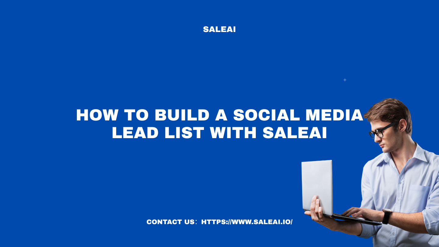How to Build a Social Media Lead List with SaleAI
