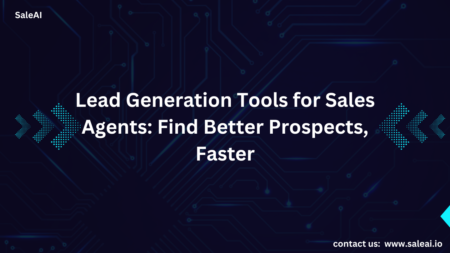Herramientas de generación de leads para agentes de ventas: Encuentra mejores prospectos, más rápido