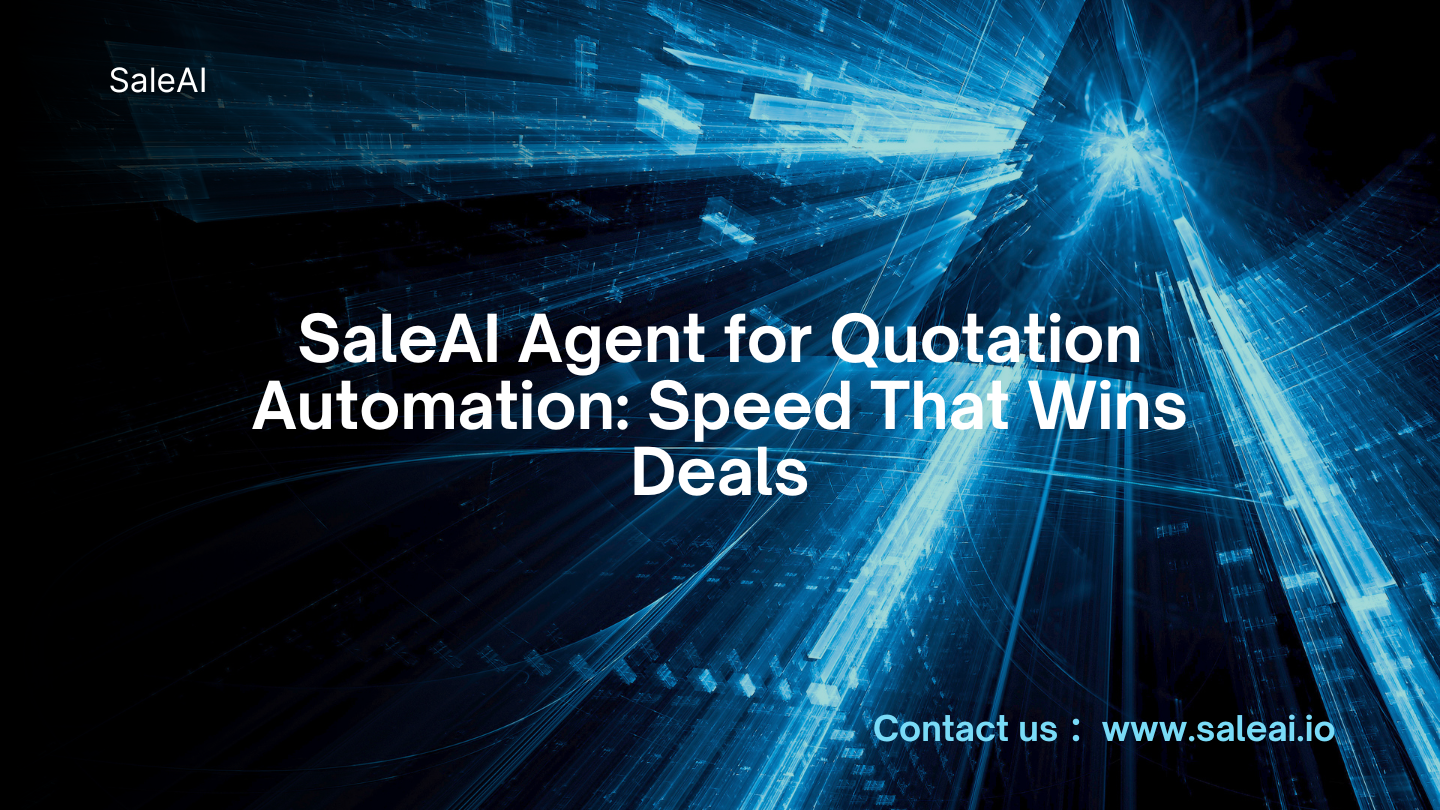 SaleAI Agent para la automatización de cotizaciones: Velocidad que cierra tratos