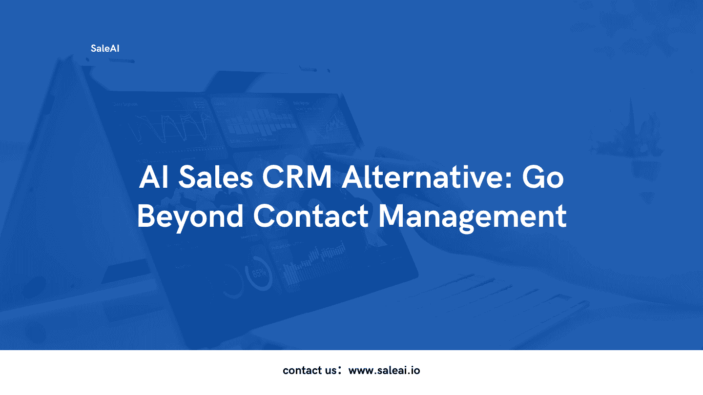 AIセールスCRMの代替 | SaleAI Agentでよりスマートに販売 AIセールスCRMの代替 | SaleAI Agentでよりスマートに販売
